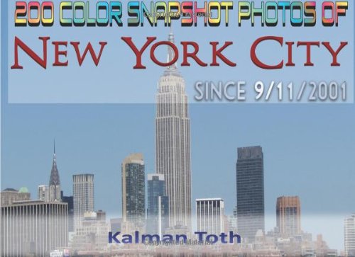 200 Color Snapshot Photos of New York City Since 9/11/2001