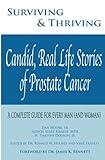 Surviving and Thriving: Candid, Real Life Stories of Prostate Cancer