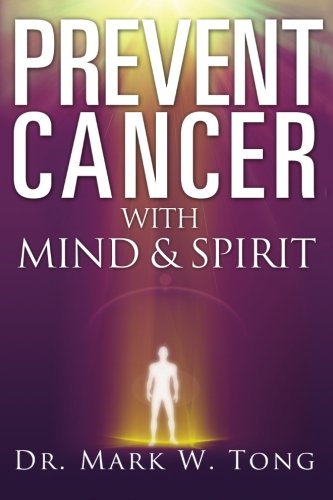 Prevent Cancer: With Mind & Spirit