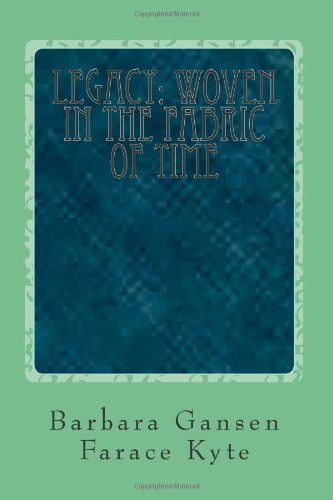 Legacy: Woven in the Fabric of Time
