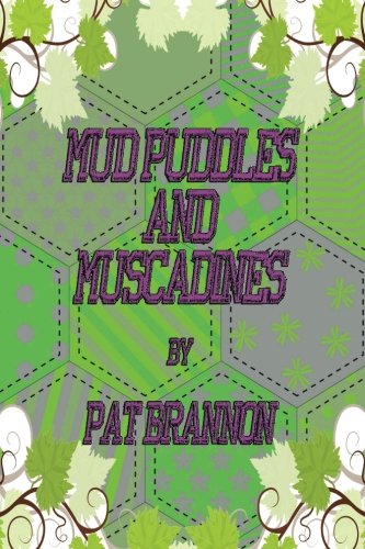 Mud Puddles and Muscadines