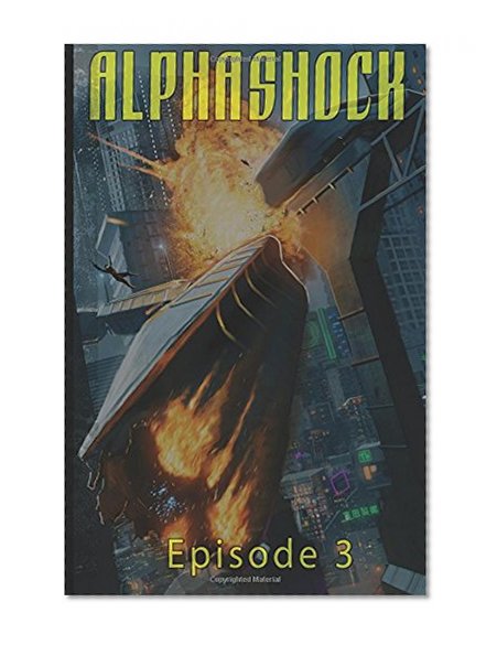 ALPHASHOCK (Episode 3)