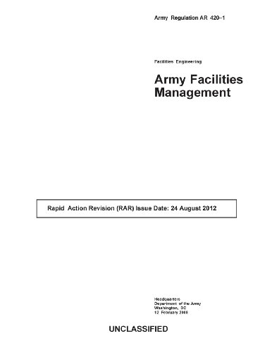 Army Regulation AR 420-1 Facilities Engineering  Army Facilities Management  August 2012