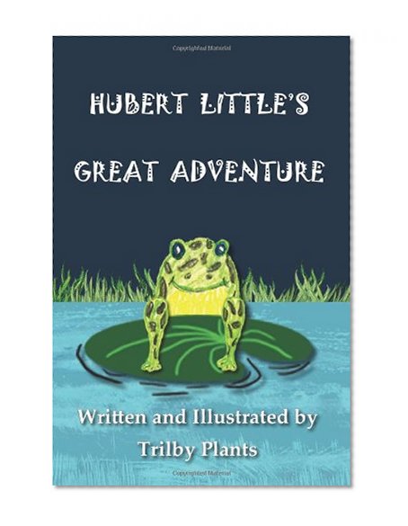 Hubert Little's Great Adventure