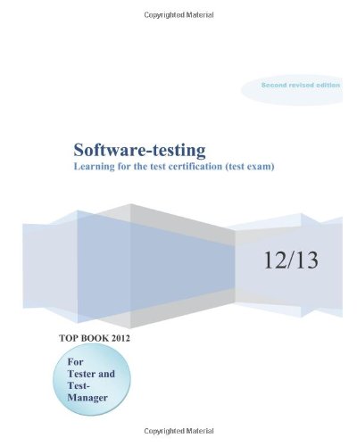 Software Testing: Get ready for the test-certification! For Tester and Test-Manager