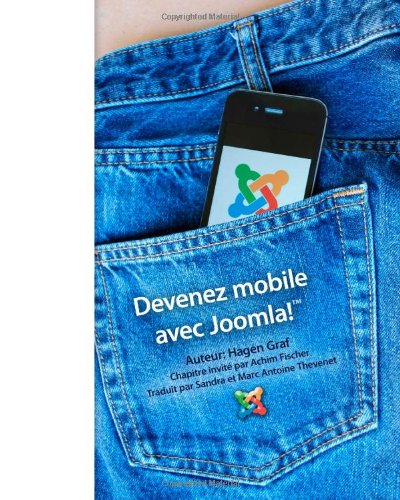 Devenez mobile avec Joomla! (French Edition)