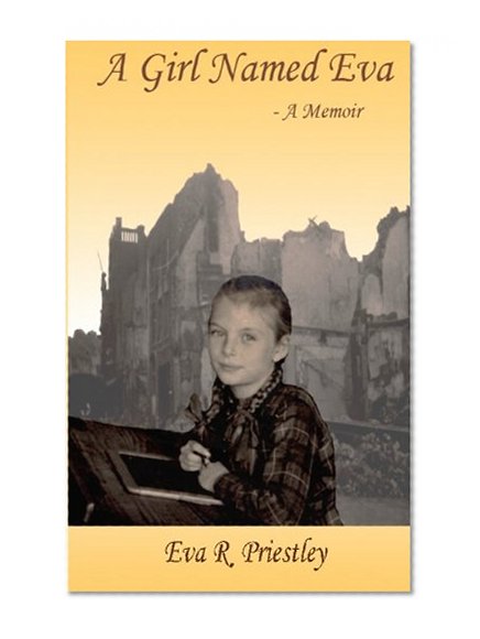 A Girl Named Eva - A Memoir