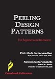 Peeling Design Patterns: For Beginners & Interviews (Design Interview Questions)