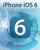 iPhone iOS 6 Development Essentials