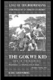 The Gokwe Kid  - Dick of the Bushveld: Last of the Rhodesians - Chronicles of an African anarchist