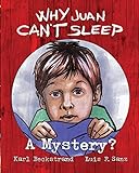 Why Juan Can't Sleep: A Mystery (Mini-mysteries for Minors) (Volume 4)