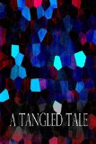 A Tangled Tale