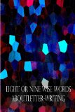 Eight Or Nine Wise Words About Letter-Writing