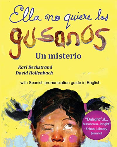 Book Cover Ella no quiere los gusanos: Un misterio (Misterios para los menores) (Volume 3) (Spanish Edition)