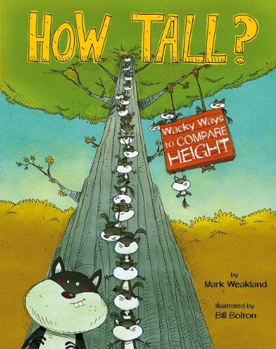 Book Cover How Tall?: Wacky Ways to Compare Height (Wacky Comparisons)