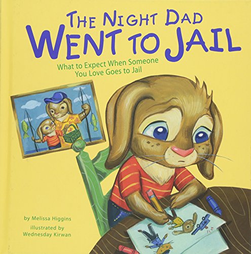Book Cover The Night Dad Went to Jail: What to Expect When Someone You Love Goes to Jail (Life's Challenges)