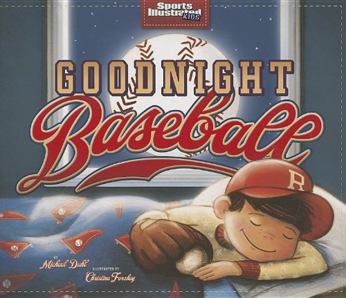 Book Cover Goodnight Baseball (Sports Illustrated Kids Bedtime Books)