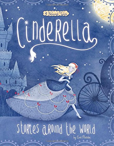 Book Cover Cinderella Stories Around the World: 4 Beloved Tales (Multicultural Fairy Tales)