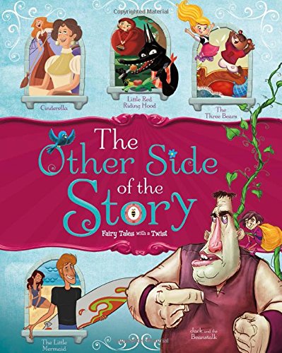 Book Cover The Other Side of the Story: Fairy Tales with a Twist