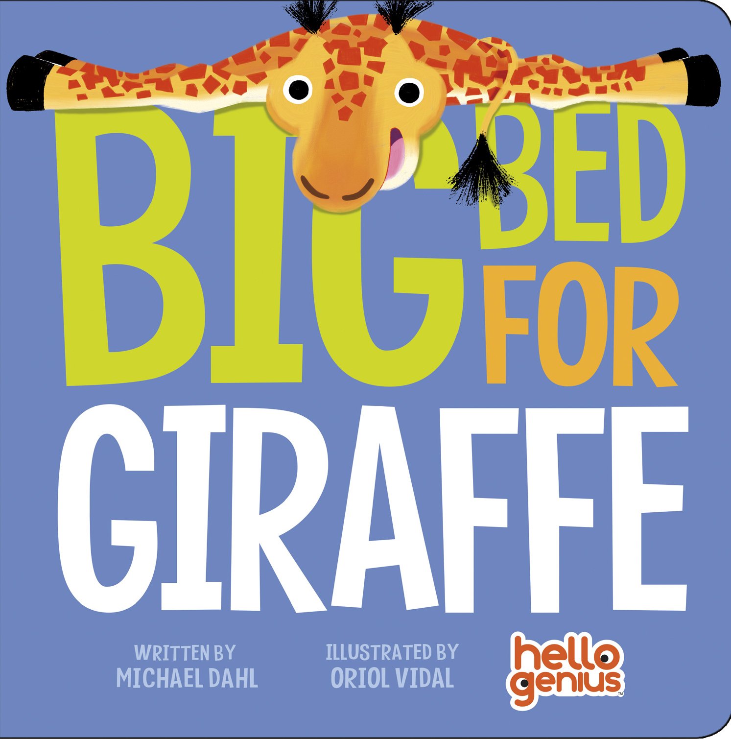 Book Cover Big Bed for Giraffe (Hello Genius)