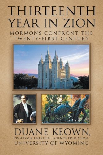 Thirteenth Year in Zion: Mormons Confront the Twenty-First Century