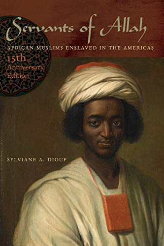 Book Cover Servants of Allah: African Muslims Enslaved in the Americas