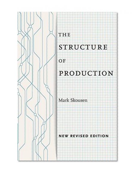 The Structure of Production: New Revised Edition