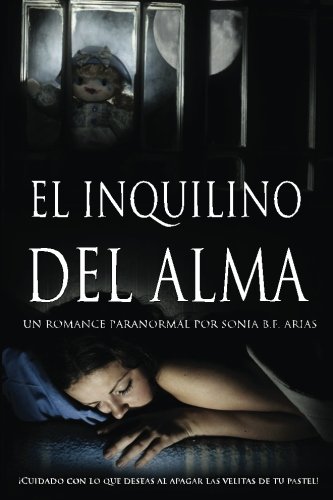 El Inquilino del Alma: A paranormal romance (Spanish Edition)