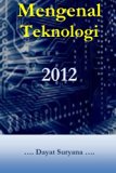 Mengenal Teknologi (Indonesian Edition)