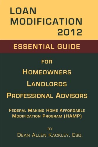 Book Cover Loan Modification 2012: Essential Guide for Homeowners Landlords Professional Advisors