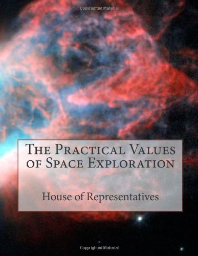 The Practical Values of Space Exploration