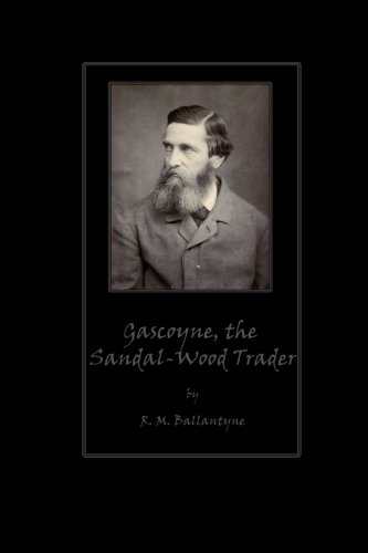 Gascoyne, the Sandal-Wood Trader