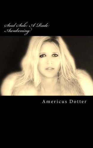 Soul Sale: A Rude Awakening