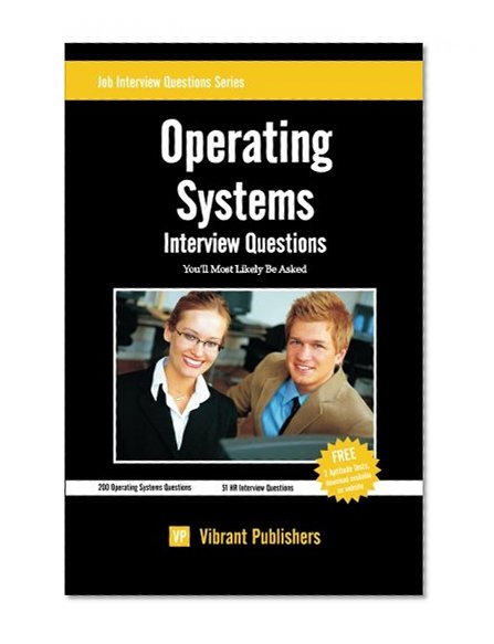 Operating Systems Interview Questions You'll Most Likely Be Asked (Job Interview Questions)