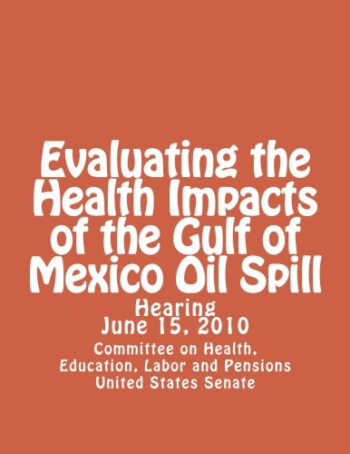Evaluating the Health Impacts of the Gulf of Mexico Oil Spill