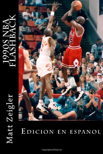 1990s NBA Flashback: Edicion en espanol (Spanish Edition)