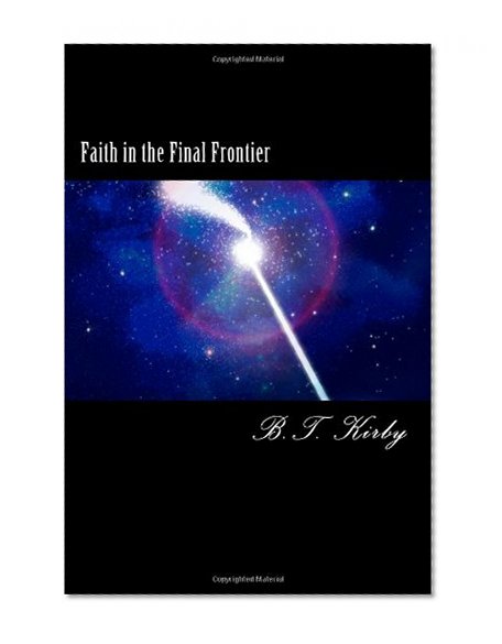 Faith in the Final Frontier