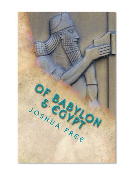Of Babylon & Egypt: Nabu Speaks! (Part One)