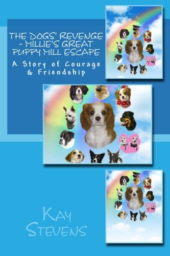 The Dogs' Revenge - Millie's Great Puppy Mill Escape (Volume 1)