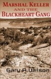 Marshal Keller and the Black heart Gang