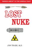 Lost Nuke: "Broken Arrow" on the Georgia Coast