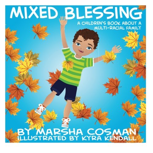 Book Cover Mixed Blessing: A Children's Book About a Multi-Racial Family