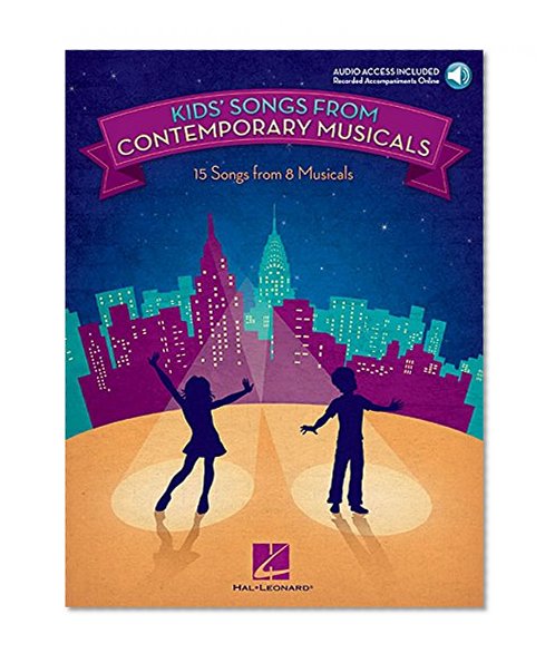 Book Cover Kids' Songs from Contemporary Musicals: 15 Songs from 8 Musicals