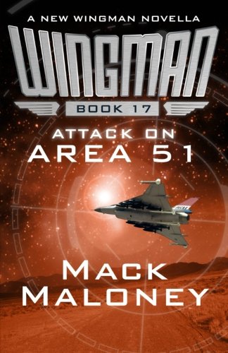 Book Cover Attack on Area 51 (Wingman) (Volume 17)