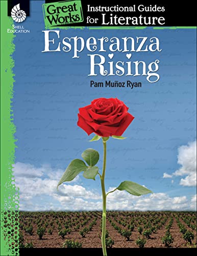Book Cover Esperanza Rising: An Instructional Guide for Literature - Novel Study Guide for 4th-8th Grade Literature with Close Reading and Writing Activities (Great Works Classroom Resource)