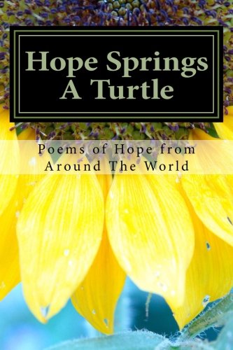 Book Cover Hope Springs A Turtle: Messages Of Hope From Around The World!