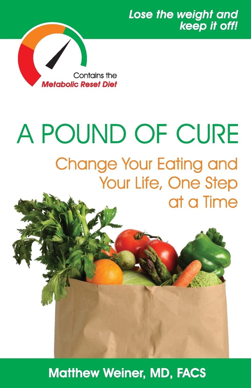 Book Cover A Pound of Cure: Change Your Eating and Your Life, One Step at a Time