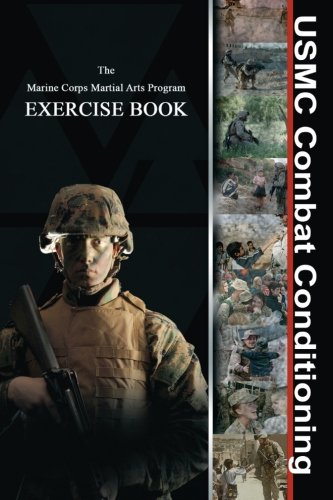 Book Cover USMC Combat Conditioning: Marine Corps Martial Arts Program Exercise Book