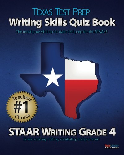 Book Cover TEXAS TEST PREP Writing Skills Quiz Book STAAR Writing Grade 4: Covers Revising, Editing, Vocabulary, and Grammar