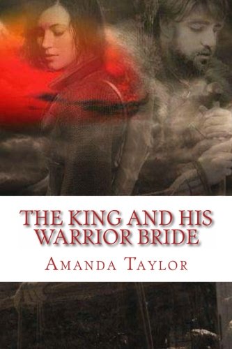 The King and His Warrior Bride
